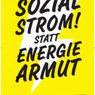 SOZIAL STROM! STATT ENERGIE ARMUT